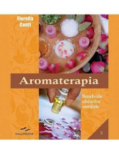 Aromaterapia - Beneficiile uleiurilor esentiale 2