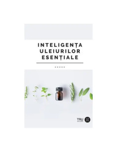 Inteligenta Uleiurilor Esentiale