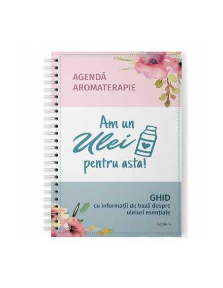 Agenda si ghid pentru uleiuri esentiale + 6 sticlute roll-on de 10ml