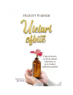 Uleiuri sfinte - Felicity Warner 2