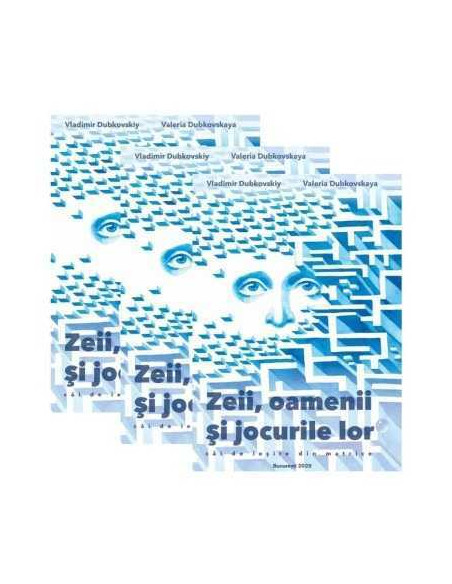 Zeii,oamenii si jocurile lor