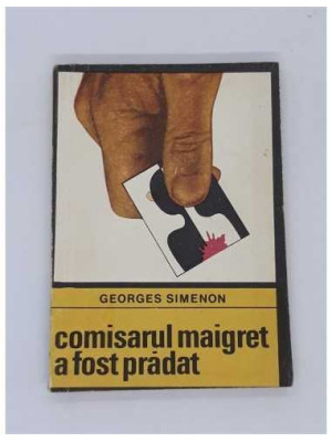 Georges Simenon - Comisarul maigret a fost pradat