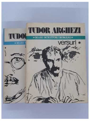 Tudor Arghezi - Versuri 2 vol.