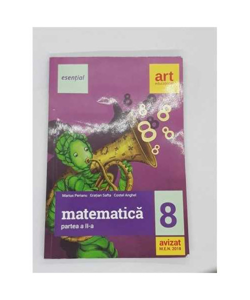 Esential  Matematica - Clasa 8  Partea 2 - Marius Perianu, Gratian Safta, Costel Anghel