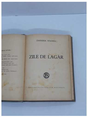 Carte Zaharia Stancu - Zile de lagar 1945
