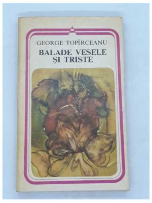 Carte  Balade vesele si triste - George Toparceanu