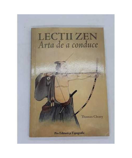 Lectiile Zen Arta de a conduce, Thomas Cleary
