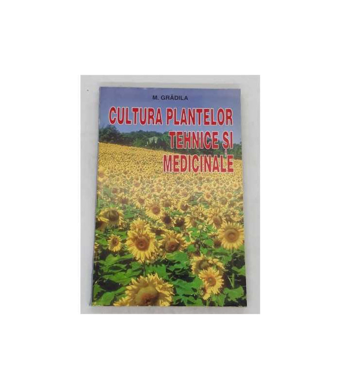 Cultura plantelor tehnice si medicinale, M. Gradila