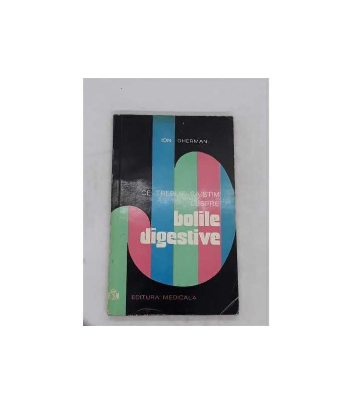 Ce trebuie sa stim despre bolile digestive