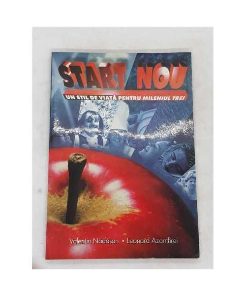 Start nou Un stil de viata pentru mileniul trei