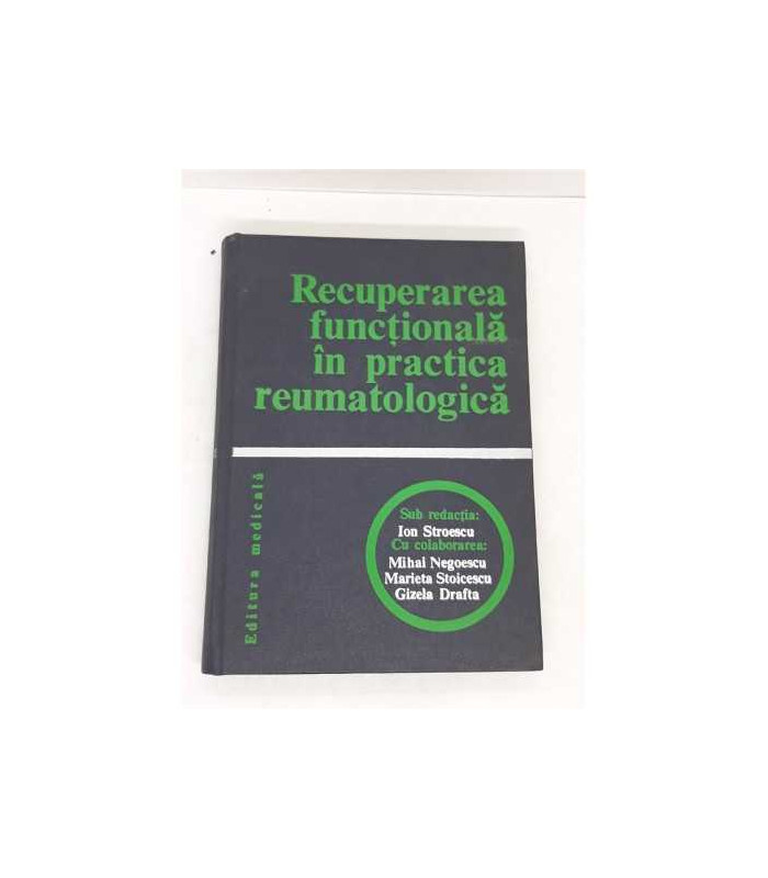 Recuperarea functionala in practica reumatologica