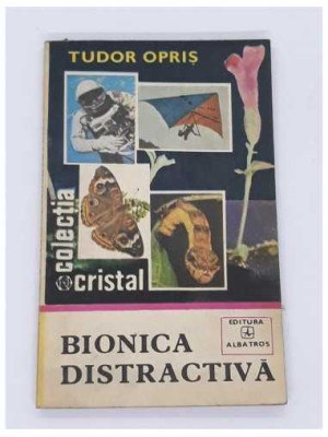 Bionica distractiva, Tudor Opris