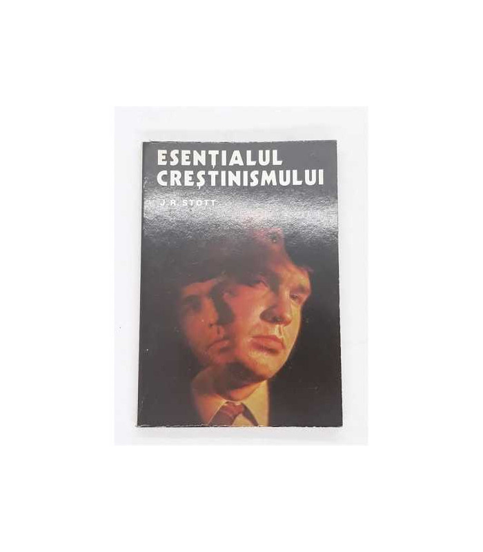 Esentialul Crestinismului, John R. W. Stott
