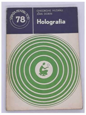 Holografia, Gheorghe Hutanu,  Jean Dorin