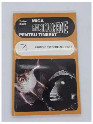 Mica enciclopedie pentru tineret,  Cartea 4, limitele extreme ale vietii