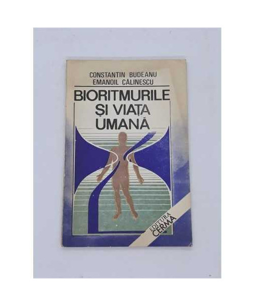 Bioritmurile si viata umana, Constantin Budeanu, Emanoil Calinescu