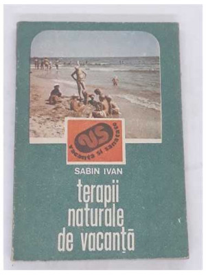 Terapii naturale de vacanta Sabin Ivan