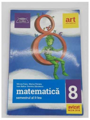 Matematica pentru clasa a VIII-a, semestrul 2 Clubul matematicienilor