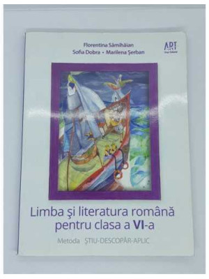 Limba si literatura romana pt clasa a 6-a STIU-DESCOPAR-APLIC