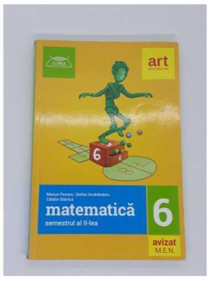 Matematica pentru clasa 6  Semestrul al II-lea. CLUBUL MATEMATICIENILOR