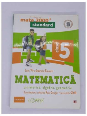 Mate 2000 Standard Matematica Aritmetica, Algebra, Geometrie CLASA 5 editia 3