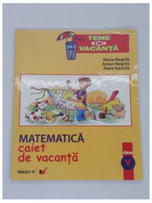 Matematica, Caiet de vacanta, Clasa 5