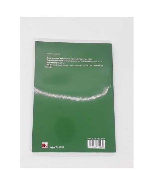 Matematica  Evaluare nationala 2013, teme recapitulative 55 de teste rezolvate dupa modelul MECTS