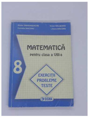 Matematica Exercitii Probleme Teste clasa 8