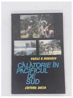 Calatorie in Pacificul de Sud Vasile V Morariu
