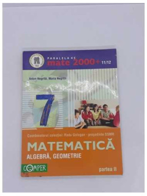 Matematica algebra geometrie clasa 7 partea 2 Comper