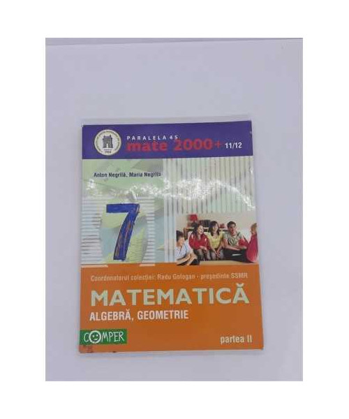 Matematica algebra geometrie clasa 7 partea 2 Comper