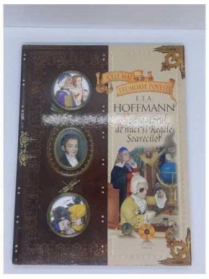 Colectia Cele mai frumoase povesti ETA Hoffmann Spargatorul de nuci si Regele Soarecilor nr 5