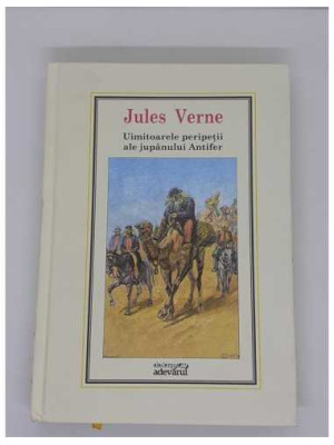 Carte Uimitoarele peripetii ale jumanului Antifer nr 15 Jules Verne