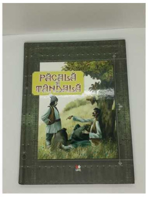 Carte pentru copii Pacala si Tandala