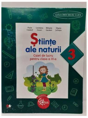 Stiinte ale naturii caiet de lucru pentru clasa a IIIa