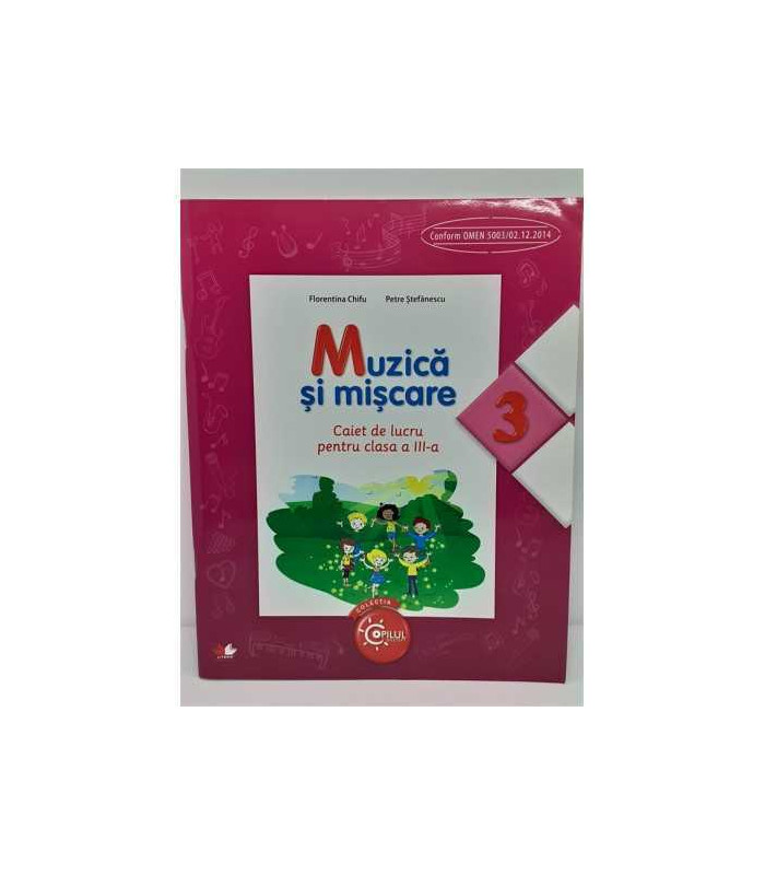 Muzica si miscare caiet de lucru pentru clasa a IIIa