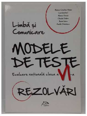 Modele de teste Evaluare nationala clasa a VIa Rezolvari