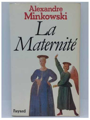 La Maternite de Alexandre Minkowski