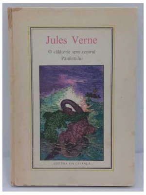 O calatorie spre centrul Pamantului Jules Verne