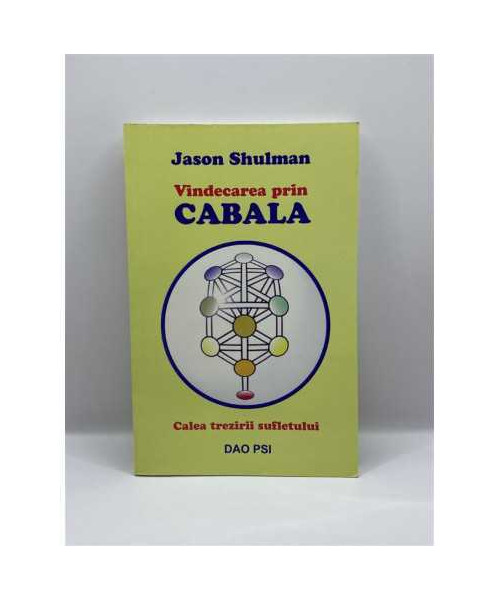 Vindecarea prin Cabala de Jason Shulman