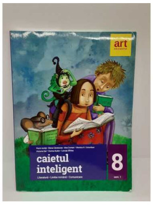Caietul inteligent Literatura Limba romana Comunicare semestrul 1 clasa 8