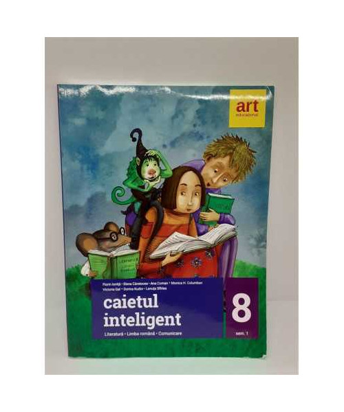 Caietul inteligent Literatura Limba romana Comunicare semestrul 1 clasa 8