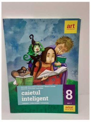 Caietul inteligent Literatura Limba romana Comunicare semestrul 2 clasa 8