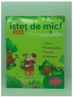 Istet de mic Lumea animalelor 4-6 ani