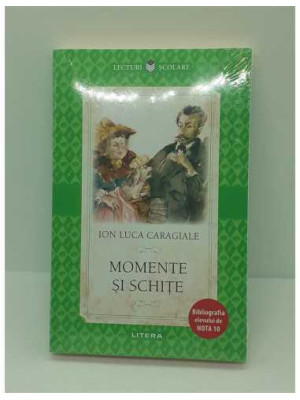 Momente si schite Ion Luca Caragiale