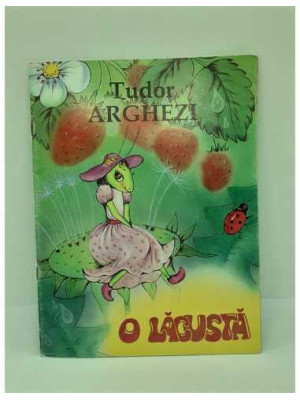 O Lacusta Tudor Arghezi