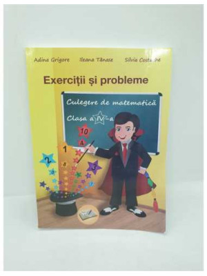 Exercitii si probleme Culegere de matematica Clasa 4