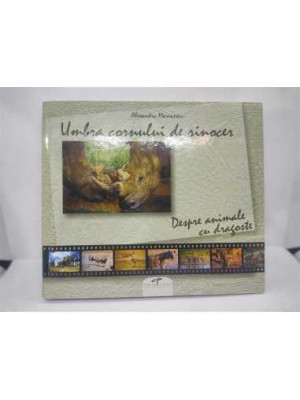 Umbra cornului de rinocer-Despre animale cu dragoste